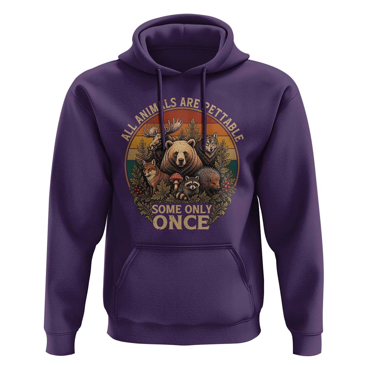 All Animals Are Pettable Some Only Once Hoodie Retro Wild Animals