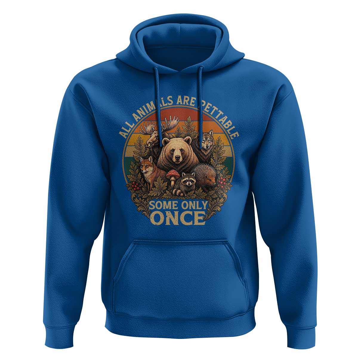 All Animals Are Pettable Some Only Once Hoodie Retro Wild Animals