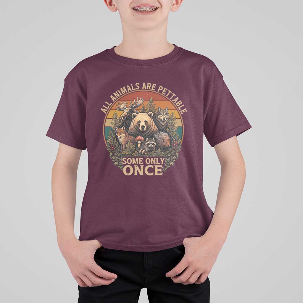 All Animals Are Pettable Some Only Once T Shirt For Kid Retro Wild Animals