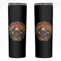 All Animals Are Pettable Some Only Once Skinny Tumbler Retro Wild Animals