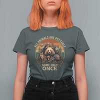 All Animals Are Pettable Some Only Once T Shirt For Women Retro Wild Animals