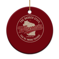 Wisconsin The Badger State Ceramic Ornament You're Among Friends Retro WI State