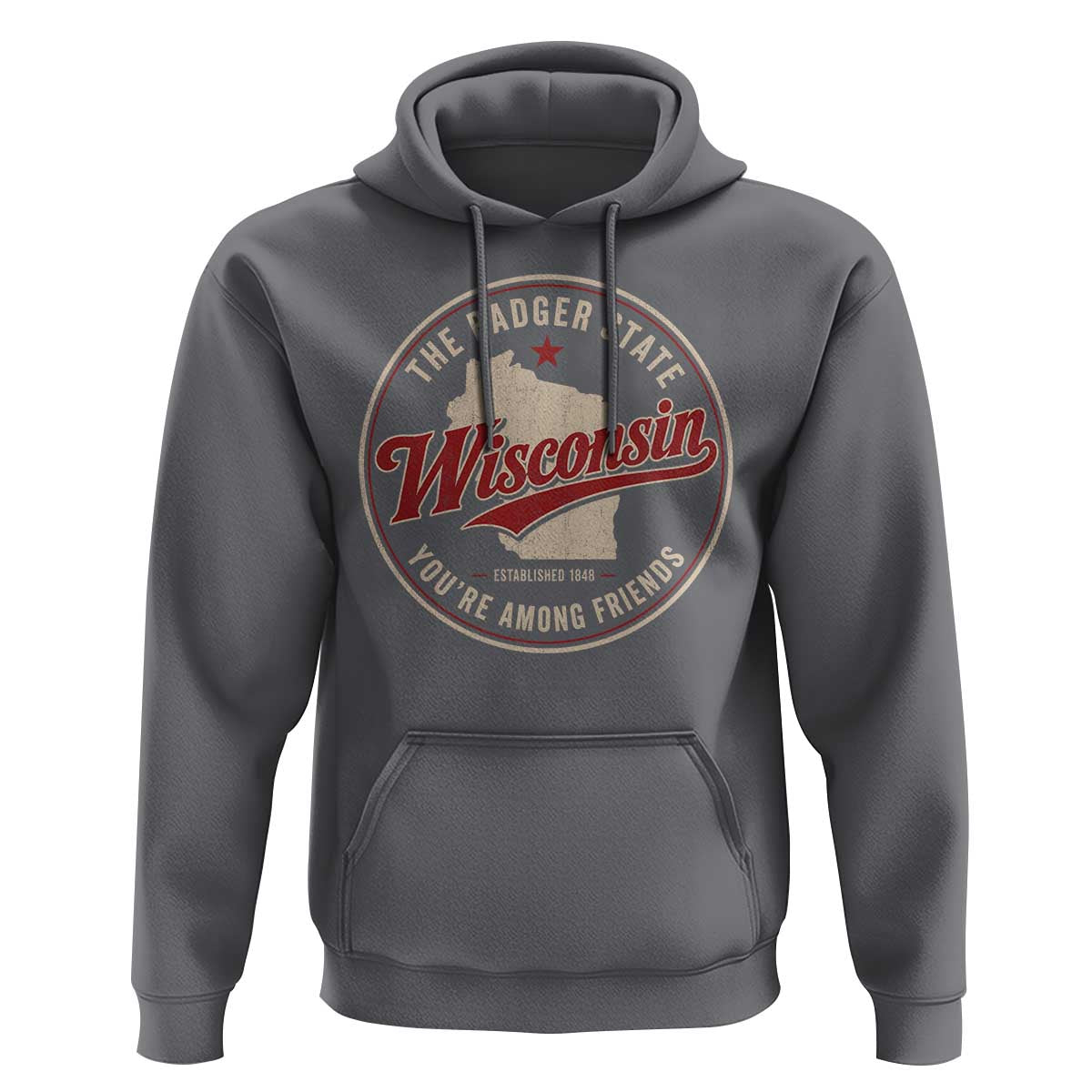 Wisconsin The Badger State Hoodie You're Among Friends Retro WI State