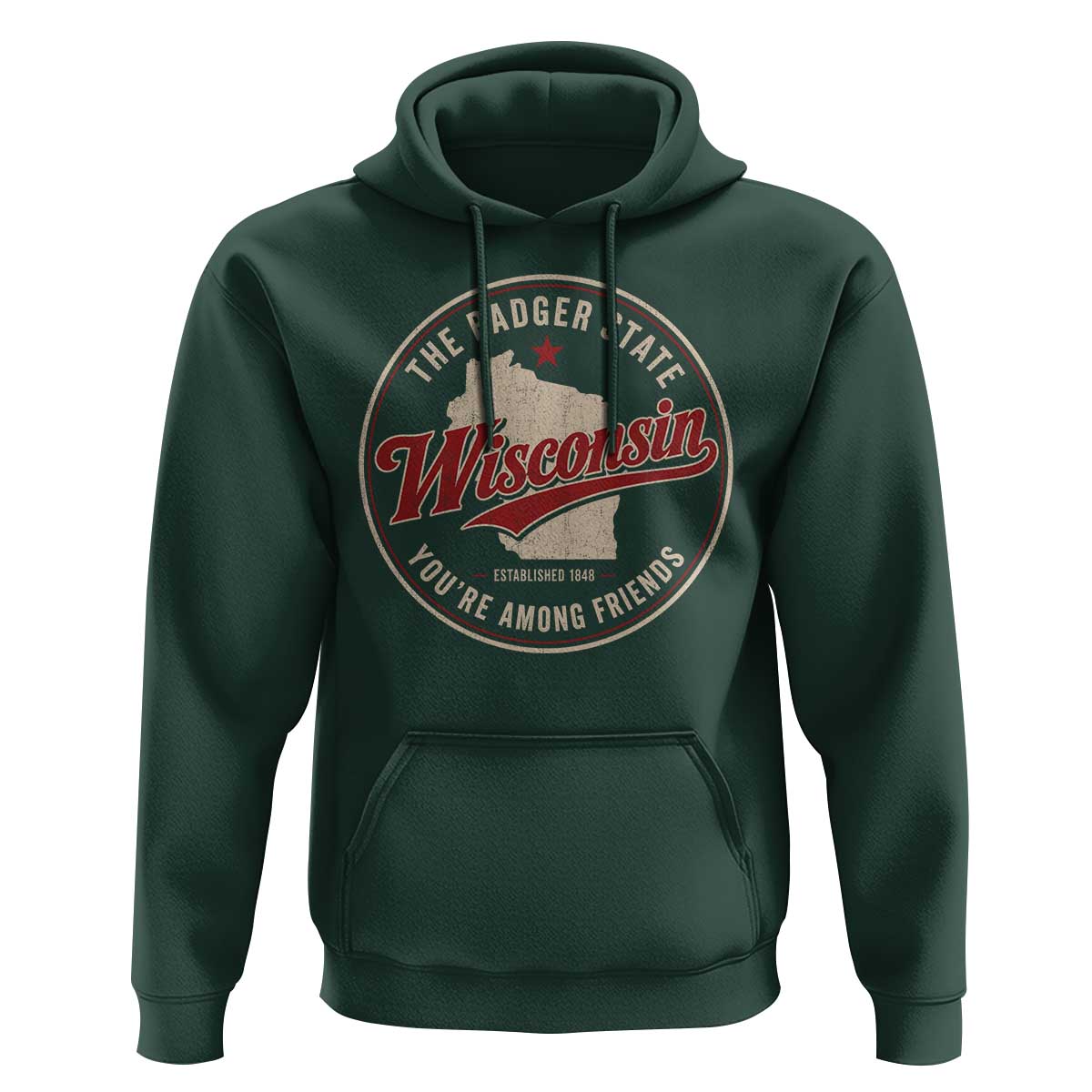 Wisconsin The Badger State Hoodie You're Among Friends Retro WI State