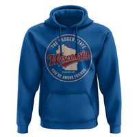 Wisconsin The Badger State Hoodie You're Among Friends Retro WI State