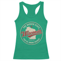 Wisconsin The Badger State Racerback Tank Top You're Among Friends Retro WI State