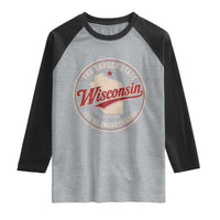 Wisconsin The Badger State Raglan Shirt You're Among Friends Retro WI State