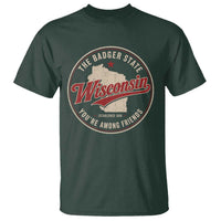 Wisconsin The Badger State T Shirt You're Among Friends Retro WI State