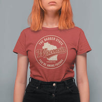 Wisconsin The Badger State T Shirt For Women You're Among Friends Retro WI State