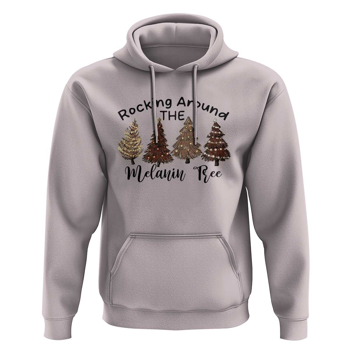 Christmas African American Hoodie Rocking Around The Melanin Tree Xmas Tree