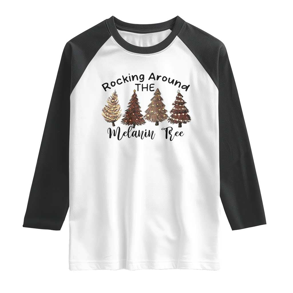 Christmas African American Raglan Shirt Rocking Around The Melanin Tree Xmas Tree - Wonder Print Shop
