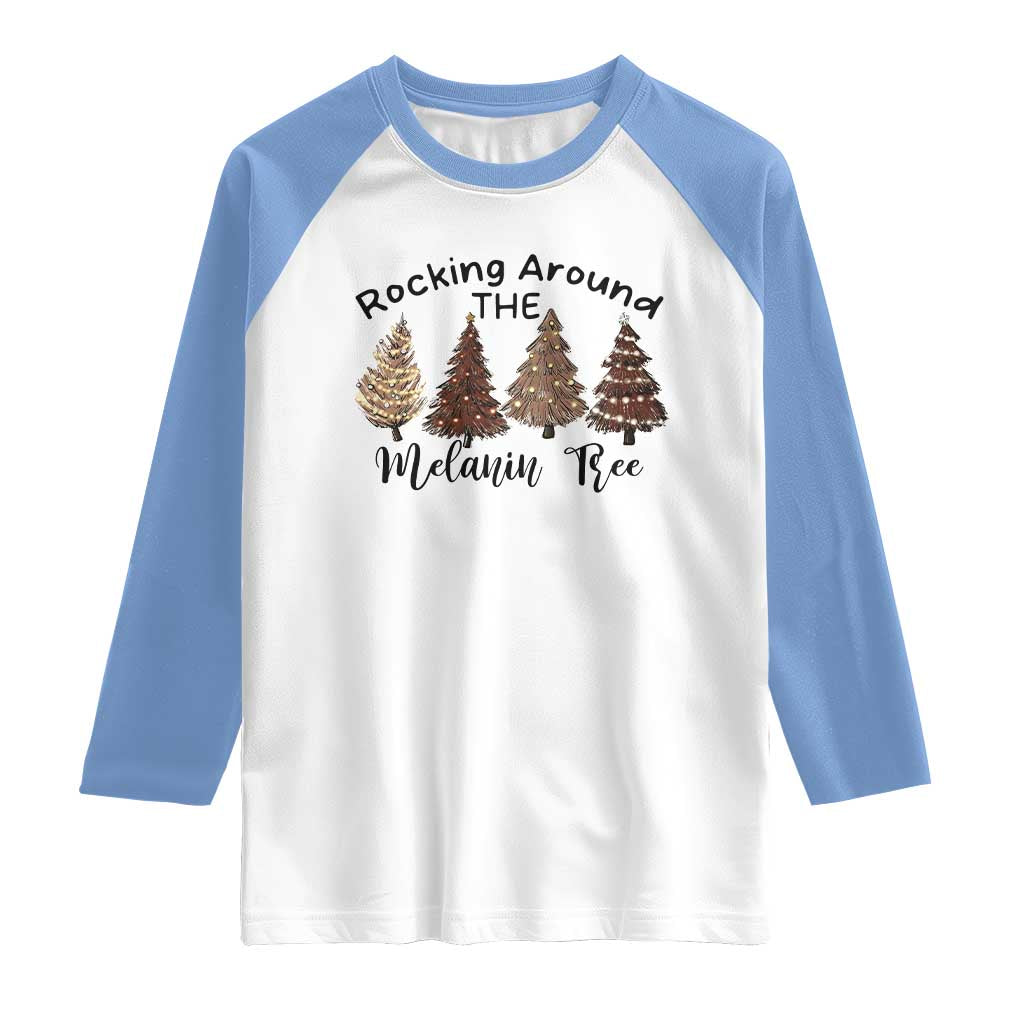 Christmas African American Raglan Shirt Rocking Around The Melanin Tree Xmas Tree - Wonder Print Shop