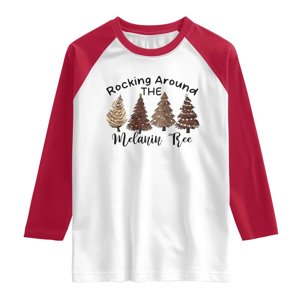 Christmas African American Raglan Shirt Rocking Around The Melanin Tree Xmas Tree - Wonder Print Shop