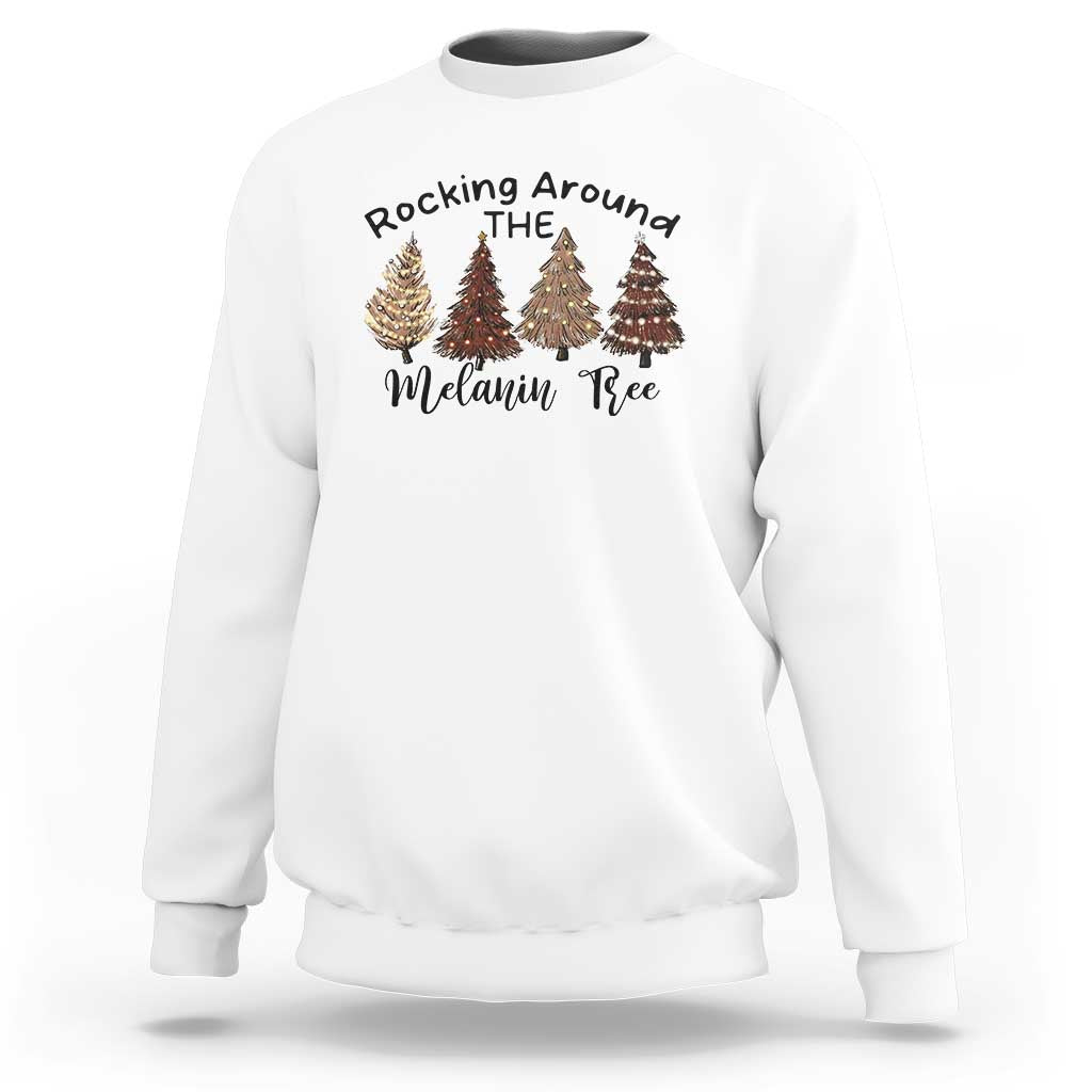 Christmas African American Sweatshirt Rocking Around The Melanin Tree Xmas Tree - Wonder Print Shop