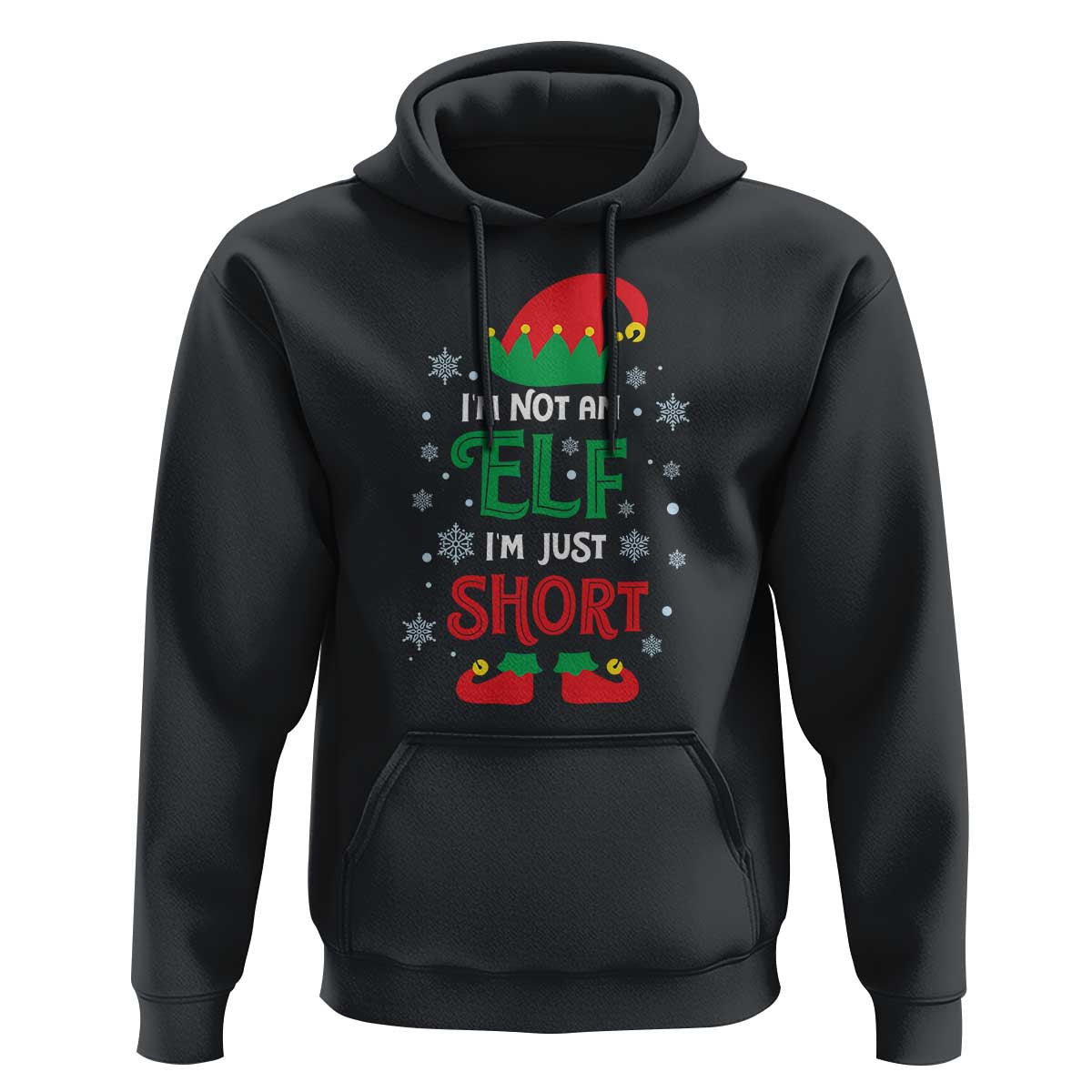 Funny Christmas Elf Hoodie I'm Not An Elf I'm Just Short Snowflakes