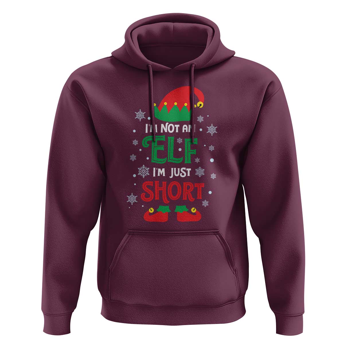 Funny Christmas Elf Hoodie I'm Not An Elf I'm Just Short Snowflakes