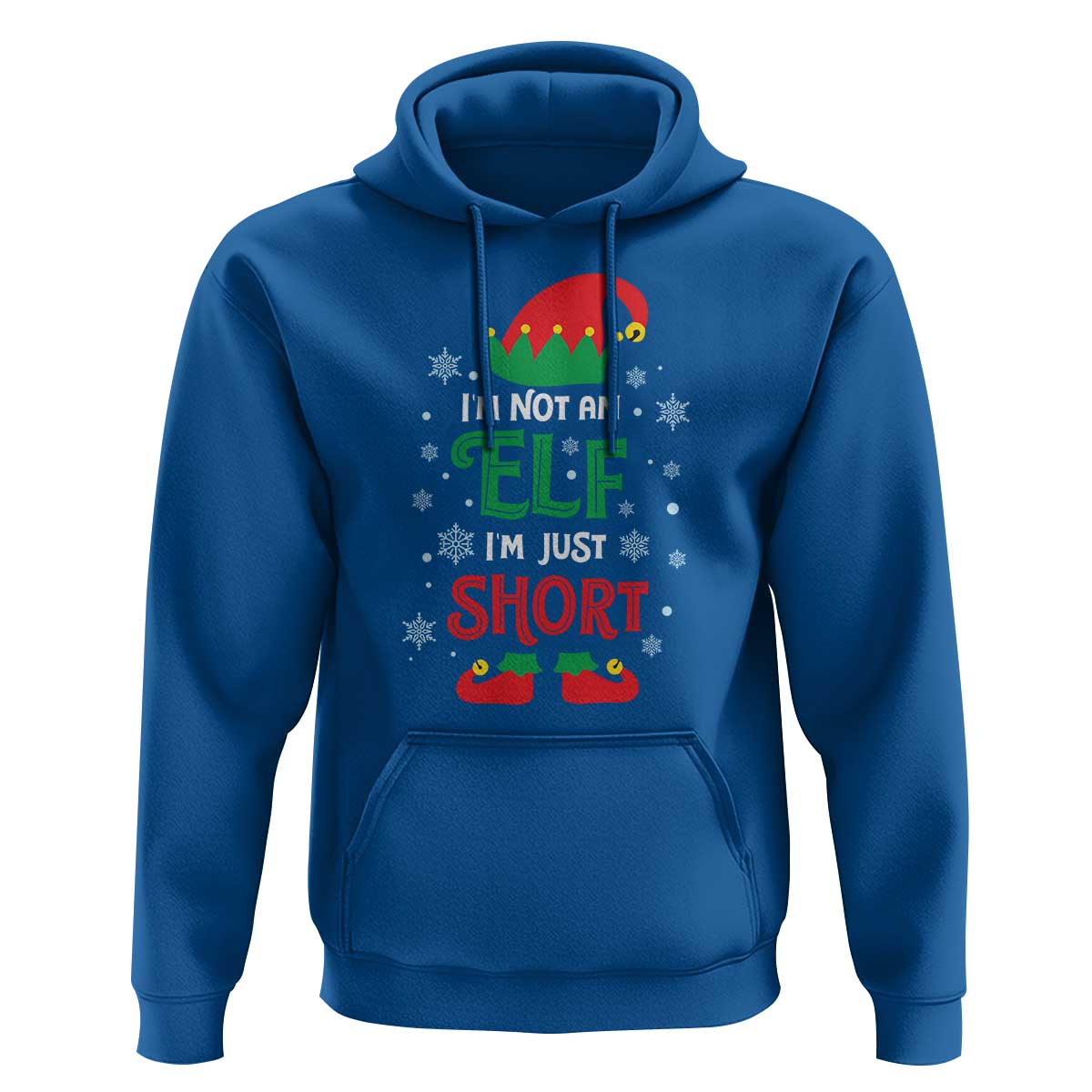 Funny Christmas Elf Hoodie I'm Not An Elf I'm Just Short Snowflakes