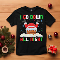 Funny Xmas T Shirt I Go Down All Night Santa Chimney - Wonder Print Shop