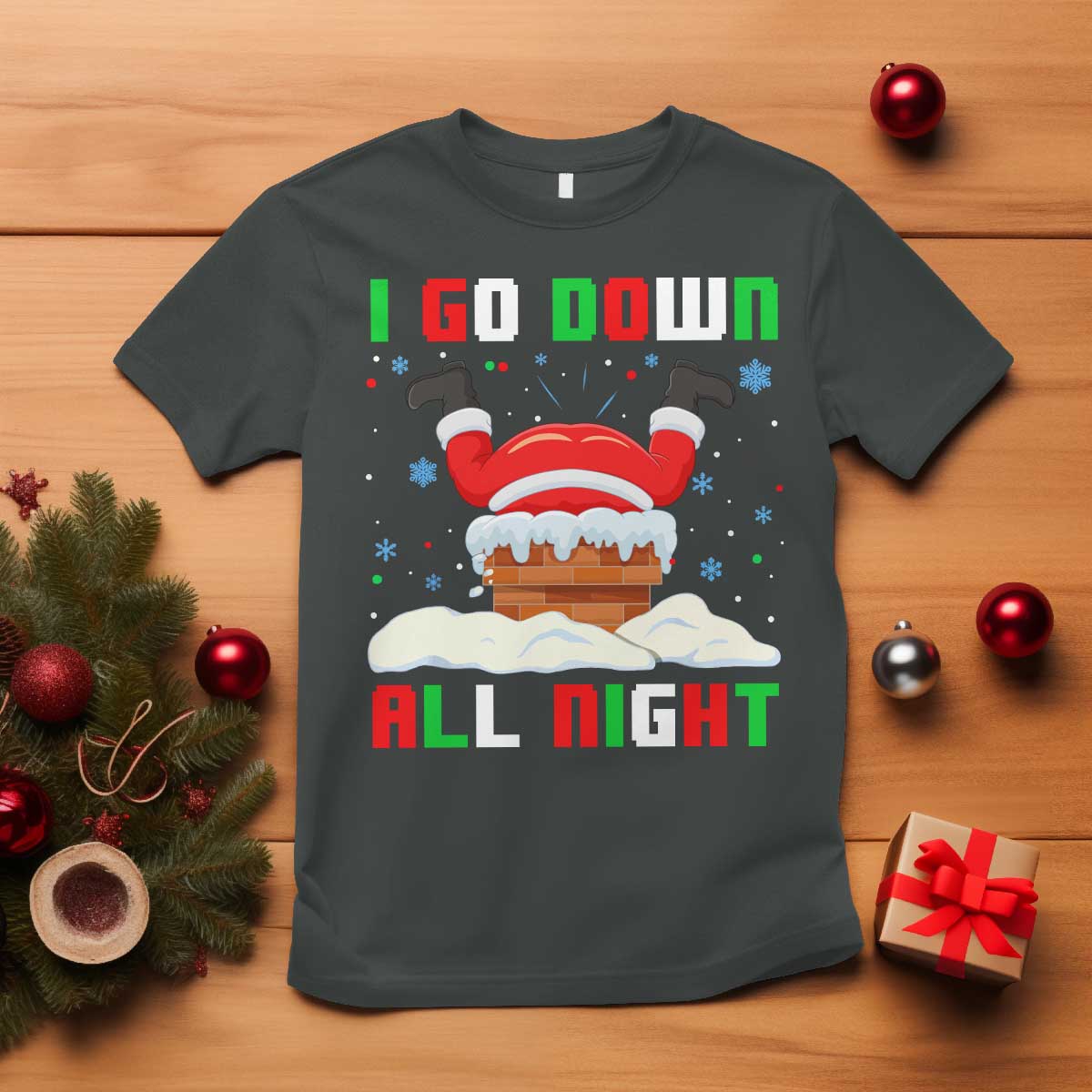 Funny Xmas T Shirt I Go Down All Night Santa Chimney - Wonder Print Shop