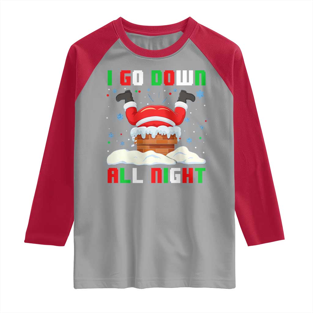 Funny Christmas Raglan Shirt I Go Down All Night - Wonder Print Shop