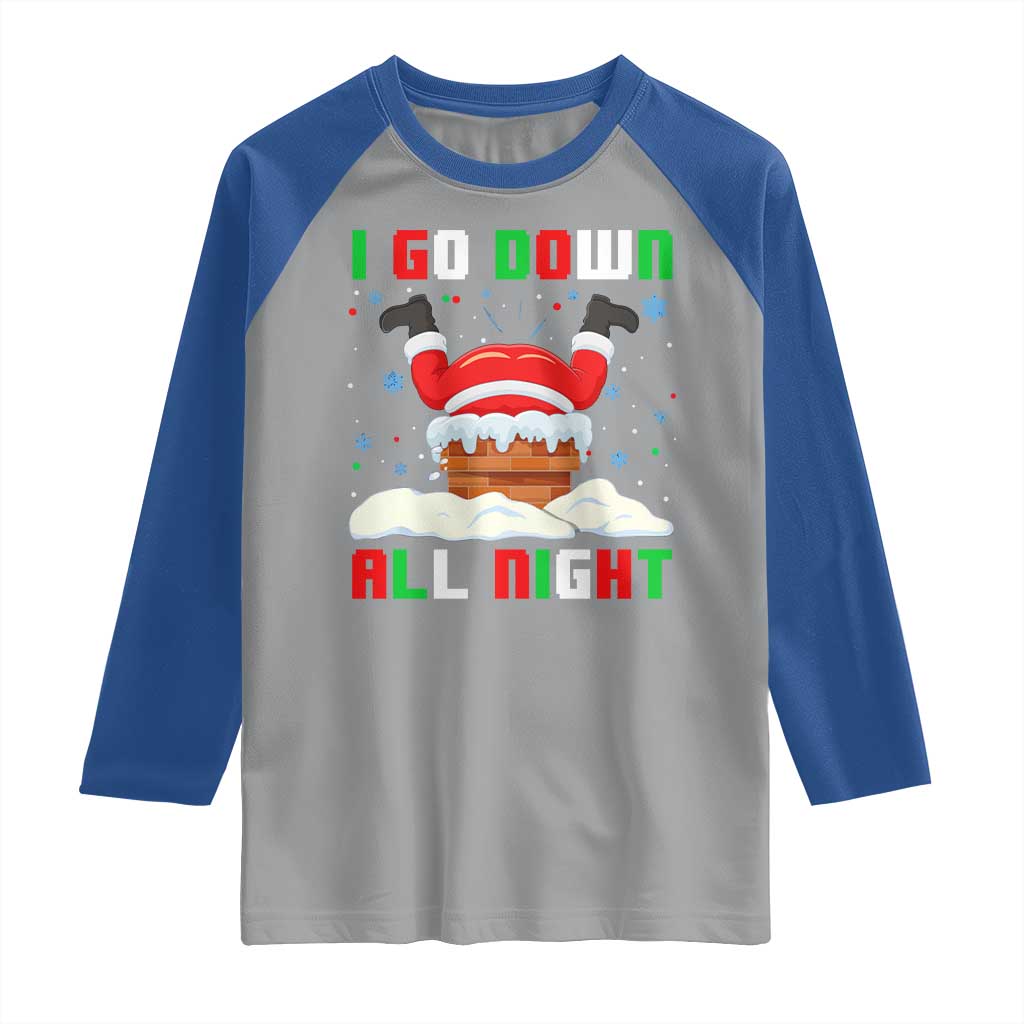 Funny Christmas Raglan Shirt I Go Down All Night - Wonder Print Shop