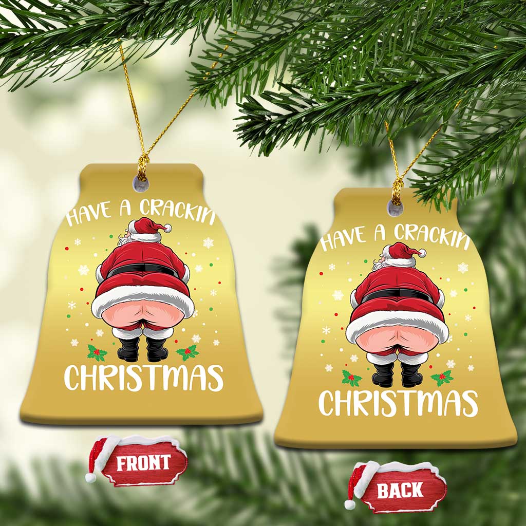 Funny Xmas Christmas Ornament Have A Crackin Christmas Santa - Wonder Print Shop