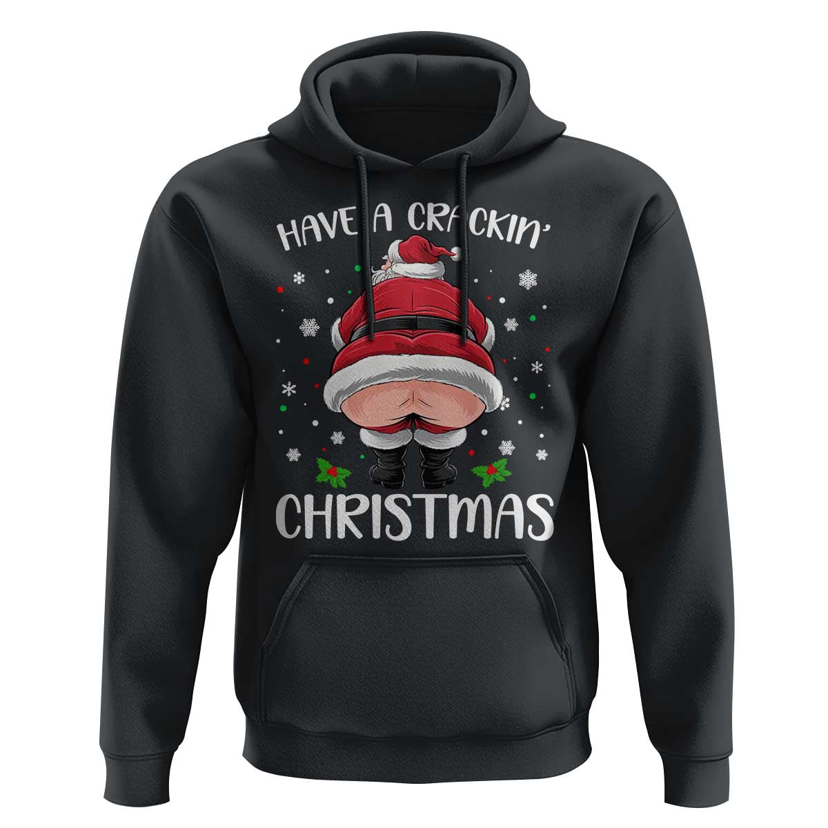 Funny Xmas Hoodie Have A Crackin Christmas Santa