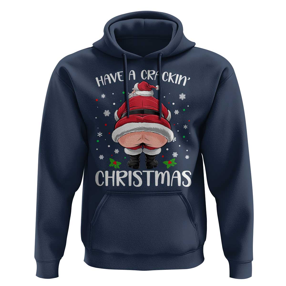 Funny Xmas Hoodie Have A Crackin Christmas Santa