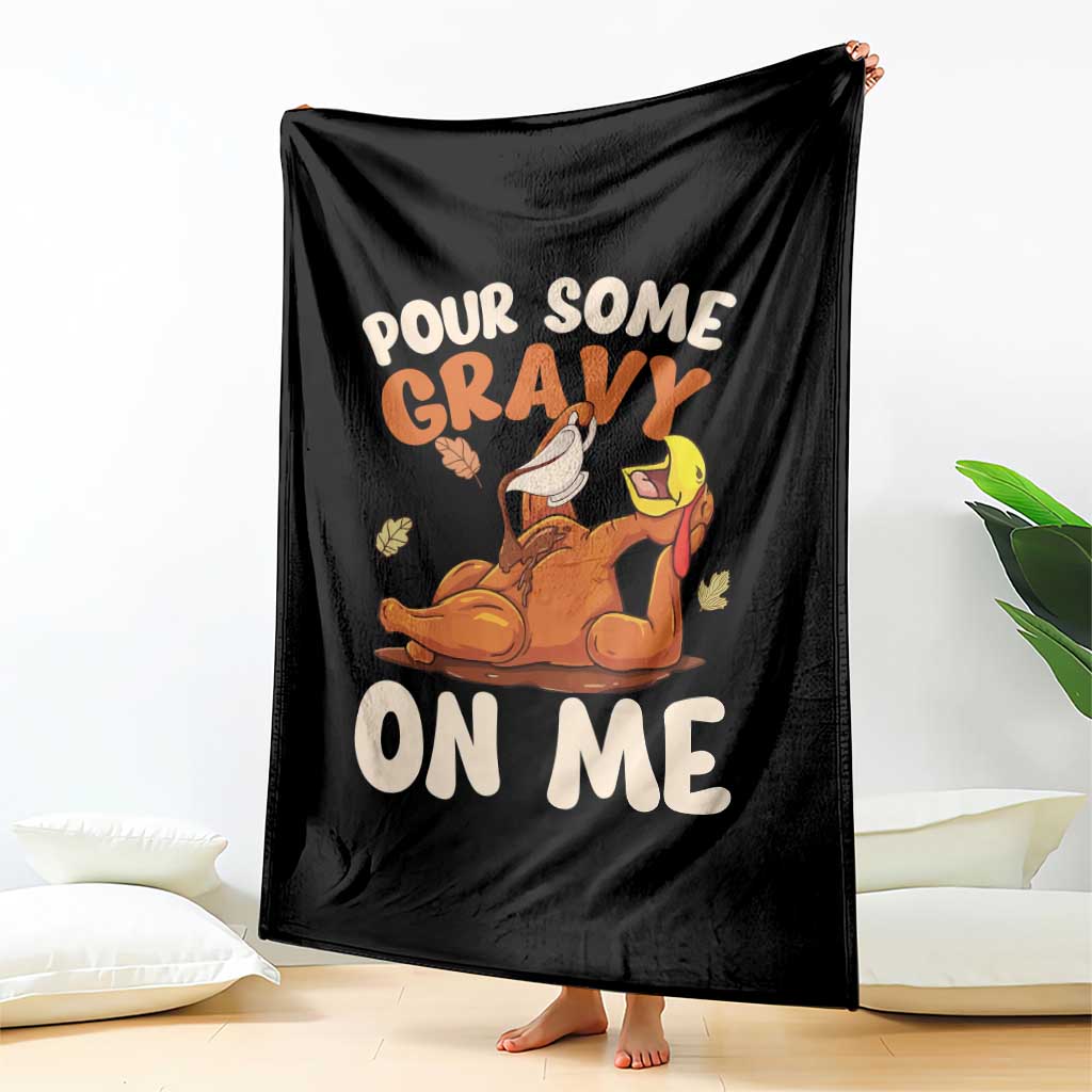 Funny Thanksgiving Turkey Throw Blanket Pour Some Gravy On Me - Wonder Print Shop