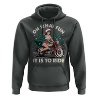 Funny Christmas Motorbike Hoodie Oh What Fun It Is To Ride Female Santa Biker