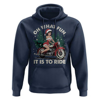 Funny Christmas Motorbike Hoodie Oh What Fun It Is To Ride Female Santa Biker