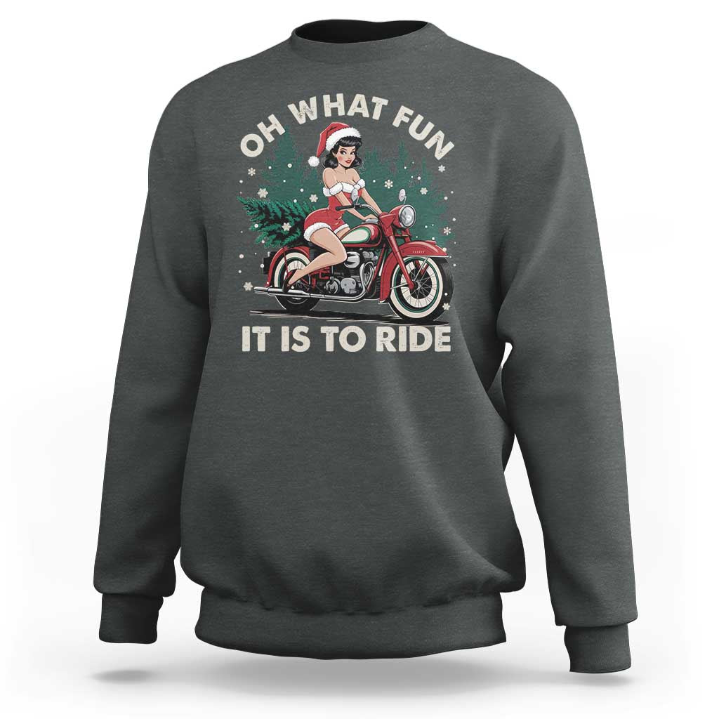 Funny Christmas Motorbike Sweatshirt Oh What Fun It Is To Ride Female Santa Biker - Wonder Print Shop