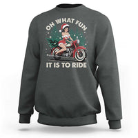 Funny Christmas Motorbike Sweatshirt Oh What Fun It Is To Ride Female Santa Biker - Wonder Print Shop