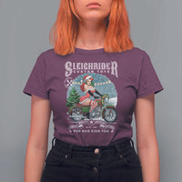 Christmas Female Santa Motorcycle T Shirt For Women Sleighrider Custom Toys For Bad Kids Too - Wonder Print Shop