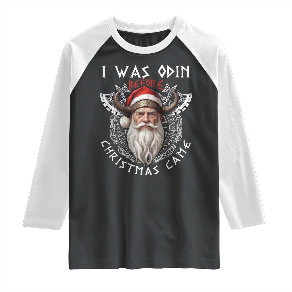 Christmas Viking Raglan Shirt I Was Odin Before Christmas Came Santa Viking Warriors Xmas - Wonder Print Shop