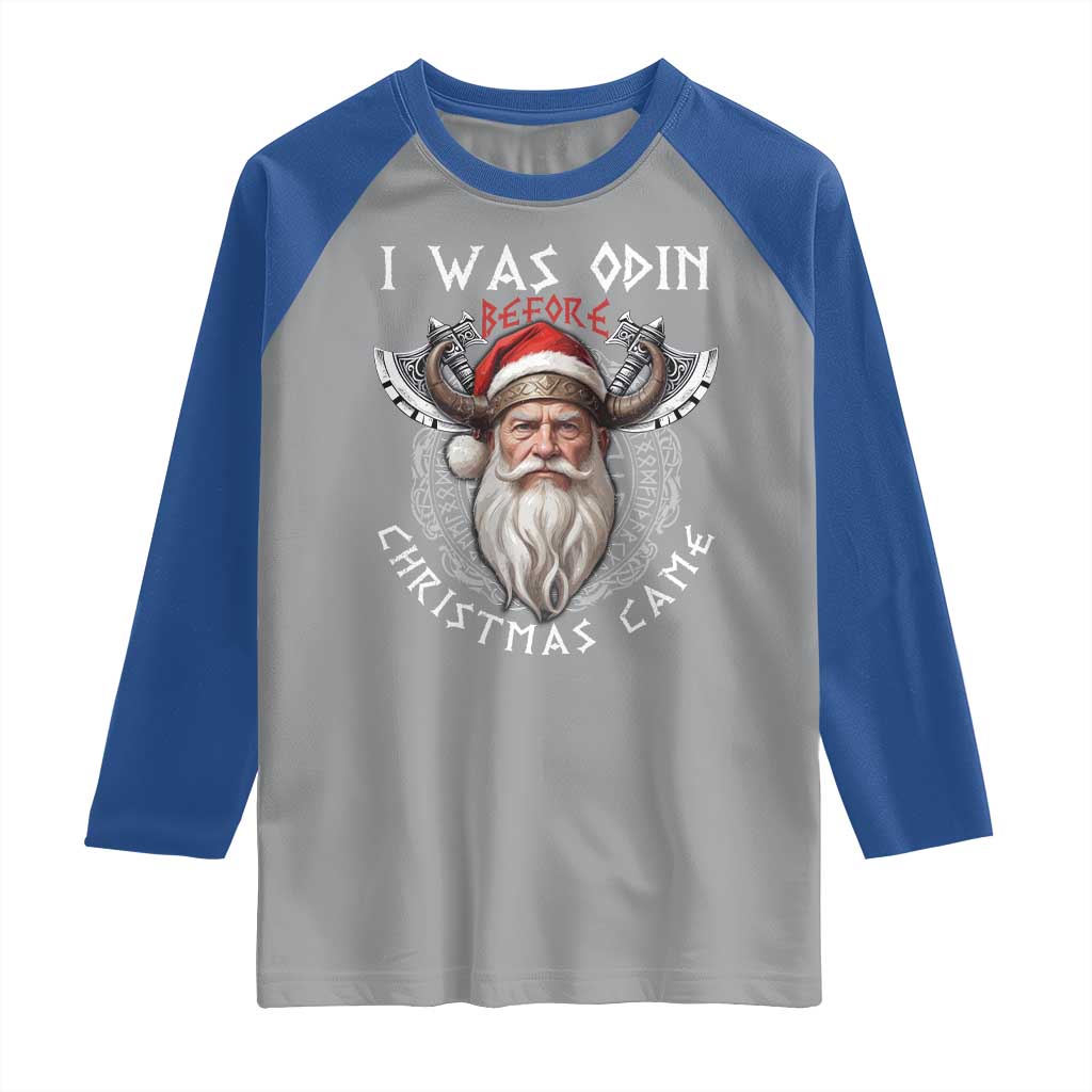 Christmas Viking Raglan Shirt I Was Odin Before Christmas Came Santa Viking Warriors Xmas - Wonder Print Shop