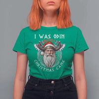 Christmas Viking T Shirt For Women I Was Odin Before Christmas Came Santa Viking Warriors Xmas - Wonder Print Shop