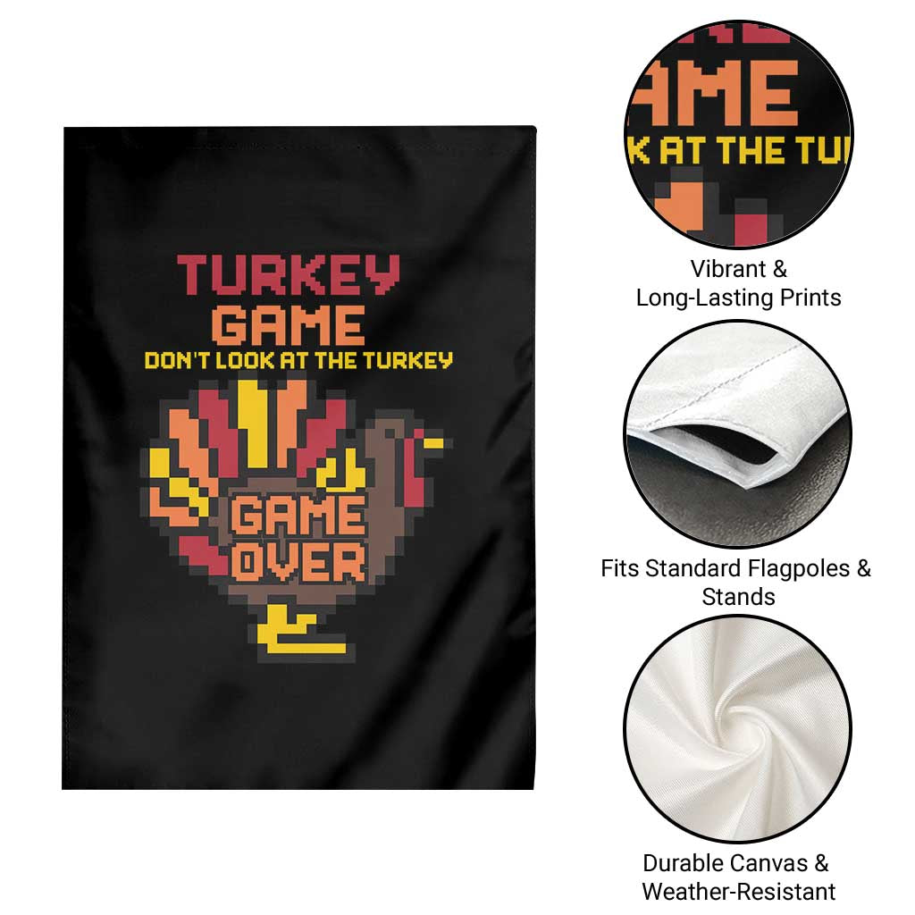 Funny Thanksgiving Turkey Garden Flag Turkey Game Dont Look At The Turkey - Wonder Print Shop