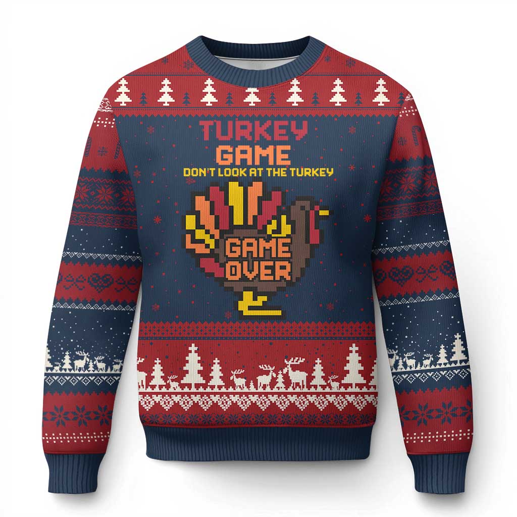 Funny Thanksgiving Turkey Ugly Christmas Sweater Turkey Game Dont Look At The Turkey - Wonder Print Shop