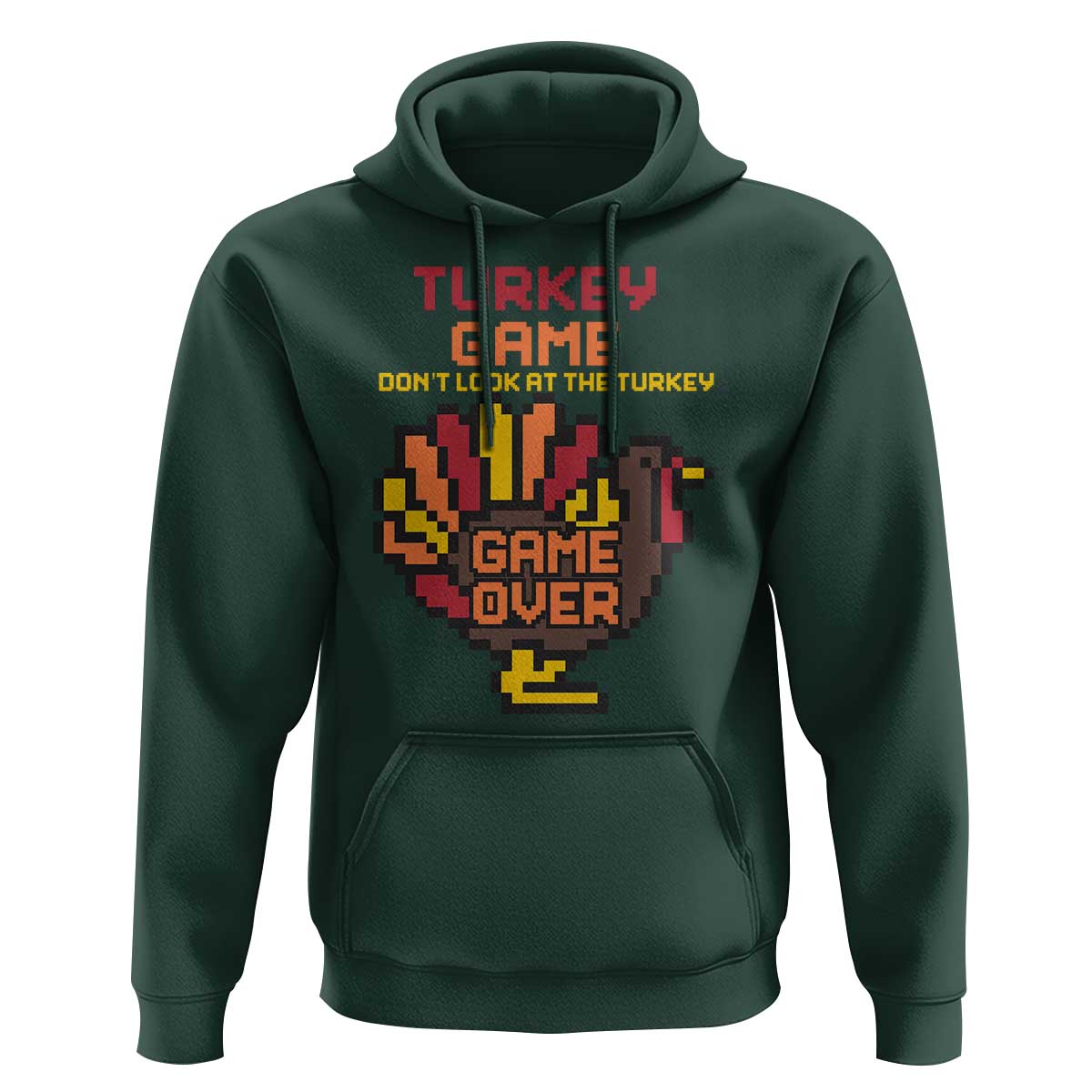 Funny Thanksgiving Turkey Hoodie Turkey Game Dont Look At The Turkey - Wonder Print Shop