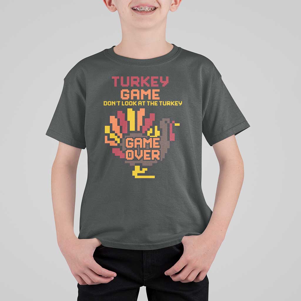 Funny Thanksgiving Turkey T Shirt For Kid Turkey Game Dont Look At The Turkey - Wonder Print Shop