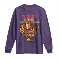 Funny Thanksgiving Turkey Long Sleeve Shirt Turkey Game Dont Look At The Turkey - Wonder Print Shop