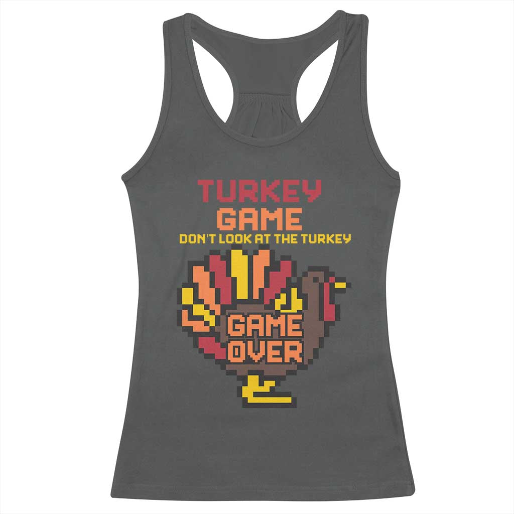 Funny Thanksgiving Turkey Racerback Tank Top Turkey Game Dont Look At The Turkey - Wonder Print Shop