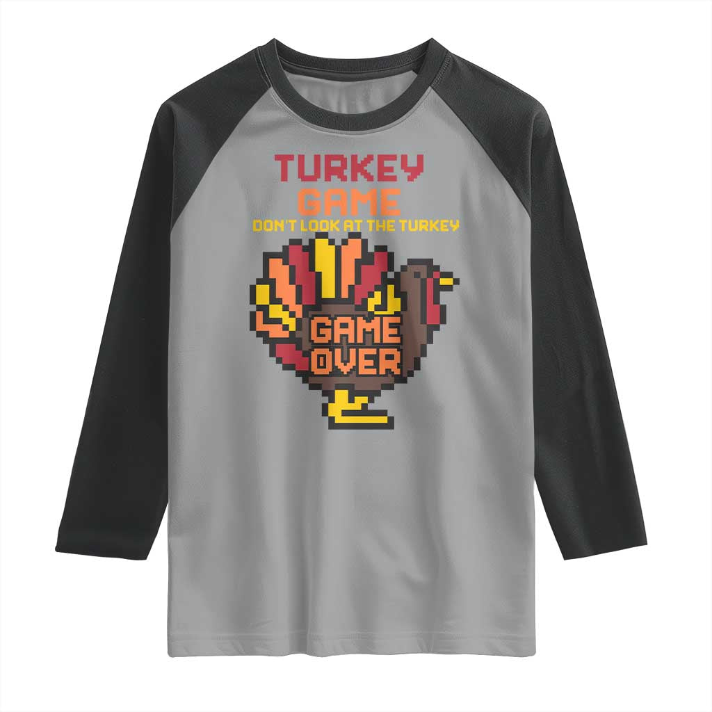 Funny Thanksgiving Turkey Raglan Shirt Turkey Game Dont Look At The Turkey - Wonder Print Shop