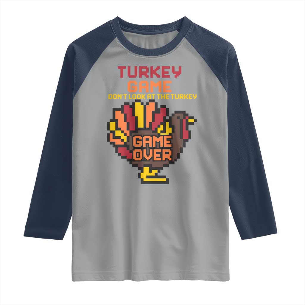 Funny Thanksgiving Turkey Raglan Shirt Turkey Game Dont Look At The Turkey - Wonder Print Shop