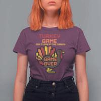 Funny Thanksgiving Turkey T Shirt For Women Turkey Game Dont Look At The Turkey - Wonder Print Shop