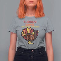 Funny Thanksgiving Turkey T Shirt For Women Turkey Game Dont Look At The Turkey - Wonder Print Shop