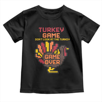 Funny Thanksgiving Turkey Toddler T Shirt Turkey Game Dont Look At The Turkey - Wonder Print Shop