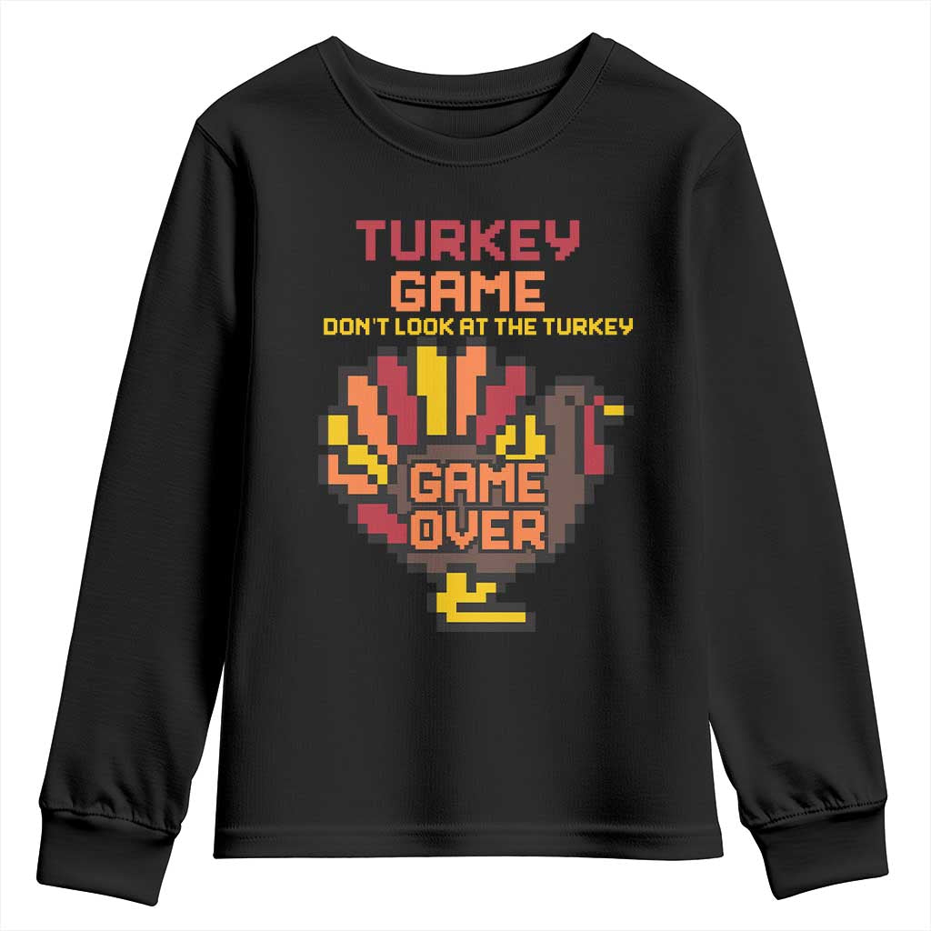 Funny Thanksgiving Turkey Youth Sweatshirt Turkey Game Dont Look At The Turkey - Wonder Print Shop
