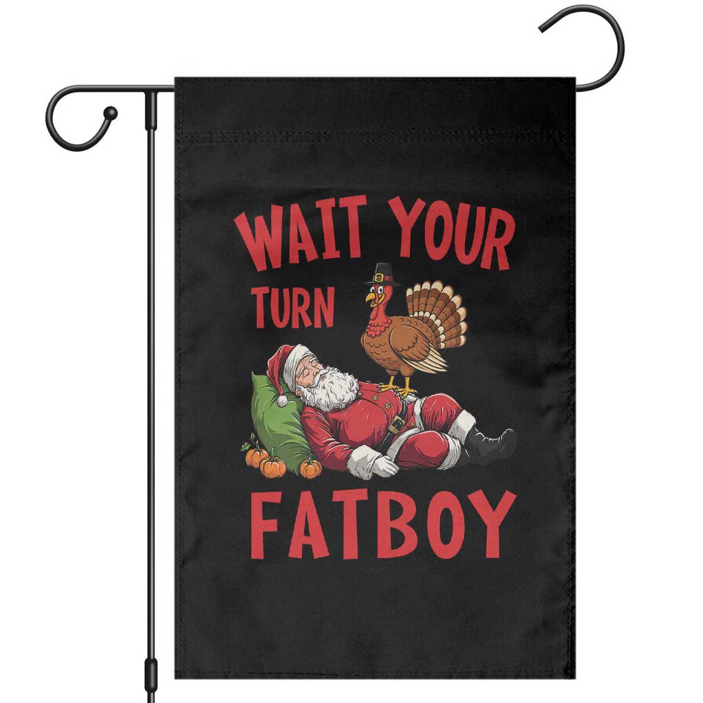 Funny Thanksgiving Christmas Garden Flag Wait Your Turn Fat Boy Turkey Santa - Wonder Print Shop